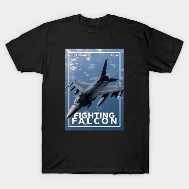 Fighting Falcon F16 T-Shirt by Aircraft.Lover